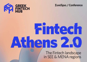 «Fintech Athens 2.0»: H ανάδειξη και ο ρόλος των Fintech σε διάφορους επιμέρους κλάδους της οικονομίας