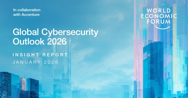 2026.01.13-WEF-Global-Cybersecurity-Outlook-2026-flags-AI-acceleration-geopolitical-fractures-calls-for-shared-responsibility_829ab.webp