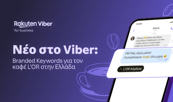 Rakuten Viber, L’OR και Havas Media λανσάρουν παγκόσμια καινοτομία διαφήμισης