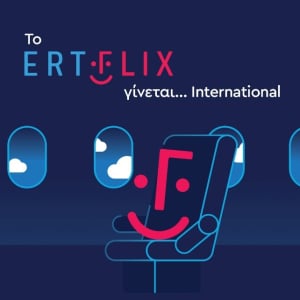 ERTFLIX: Γίνεται International και ταξιδεύει στον κόσμο