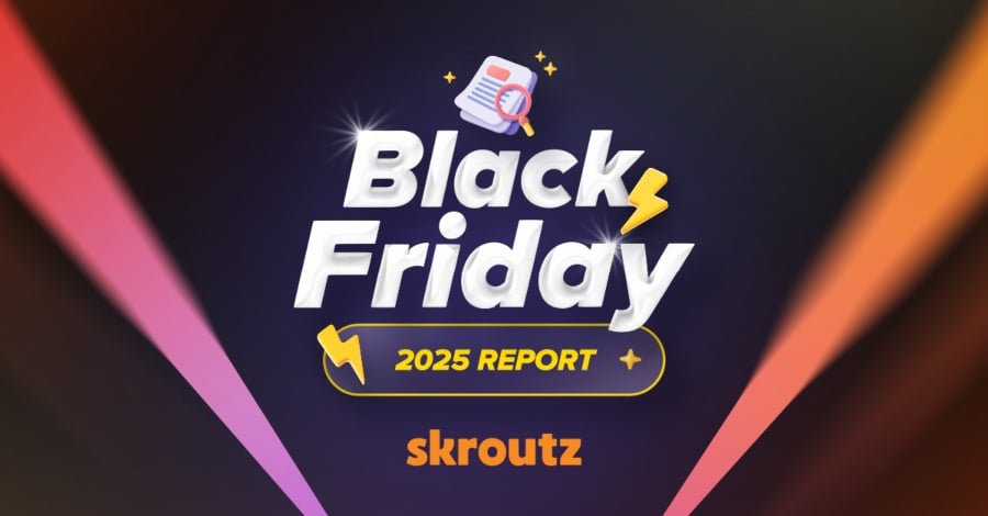 Skroutz Black Friday Report 2025: Αύξηση παραγγελιών κατά 25% &amp; αύξηση τζίρου κατά 37% σε σχέση με πέρυσι