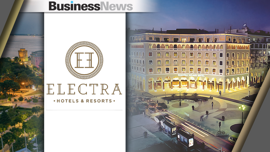 Electra Hotels & Resorts: Γιατί επενδύει 30 εκατ. ευρώ στην Θεσσαλονίκη;