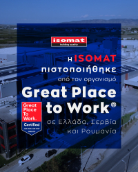 ISOMAT: Κορυφαίο εργασιακό περιβάλλον σε Ελλάδα και Βαλκάνια