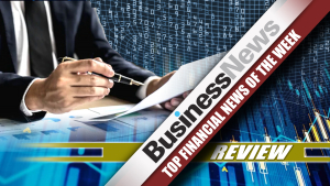 Oι οικονομικές ειδήσεις της εβδομάδος