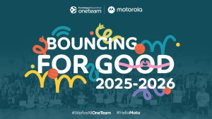 Euroleague Basketball και Motorola ξανασυνεργάζονται για τη δράση «Bouncing for Good»